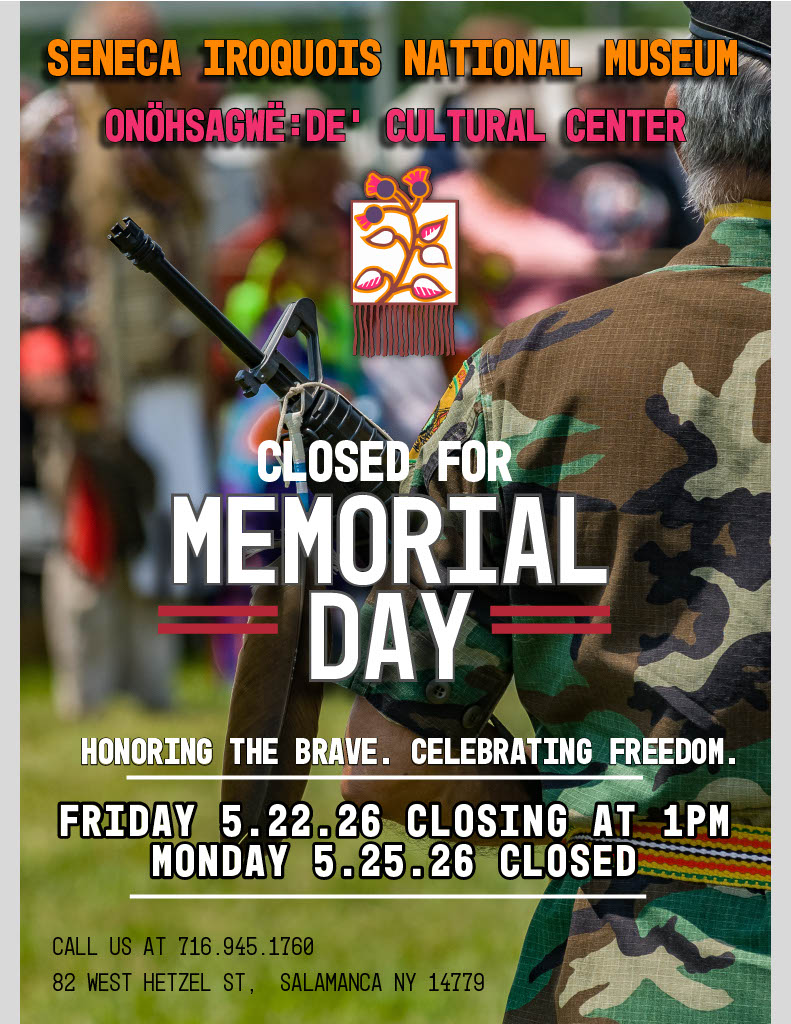 memorial day closure notice for the Onöhsagwë:de’ Cultural Center
